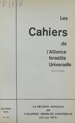 Les Cahiers de l'Alliance Israélite Universelle (Paix et Droit).  N°186 (01 oct. 1973)